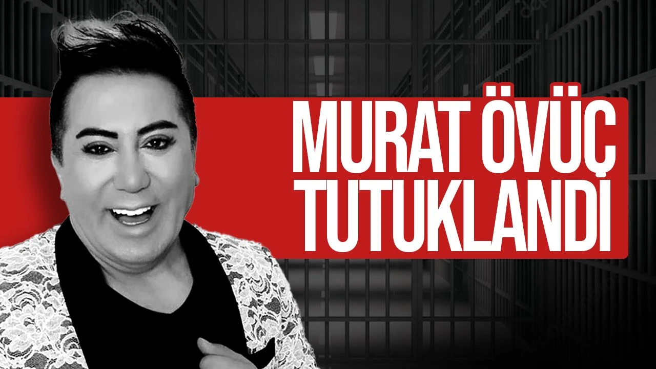 Murat Övüç Tutuklandı: “Halkı Kin ve Düşmanlığa Tahrik” Suçlamasıyla Cezaevine Gönderildi