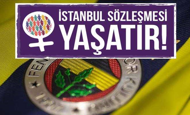 Fenerbahçe'den İstanbul Sözleşmesi paylaşımı
